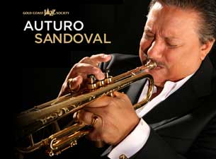 Gold Coast Jazz Society Presents Arturo Sandoval