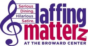 Laffing Matterz at the Broward Center